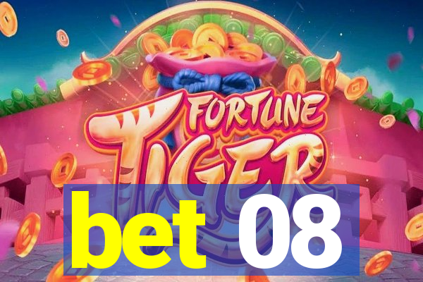 bet 08